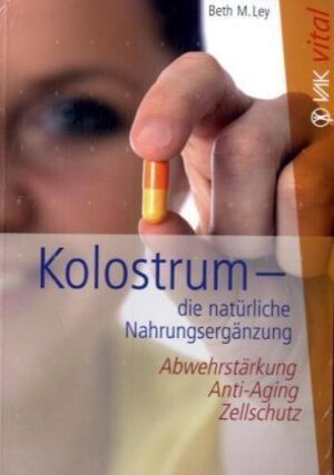 Buchcover Kolostrum | Beth M Ley | EAN 9783867310215 | ISBN 3-86731-021-1 | ISBN 978-3-86731-021-5