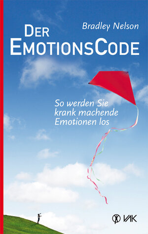 Buchcover Der Emotionscode | Bradley Nelson | EAN 9783867310765 | ISBN 3-86731-076-9 | ISBN 978-3-86731-076-5