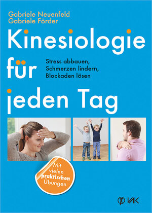 Buchcover Kinesiologie für jeden Tag | Gabriele Neuenfeld | EAN 9783867311915 | ISBN 3-86731-191-9 | ISBN 978-3-86731-191-5