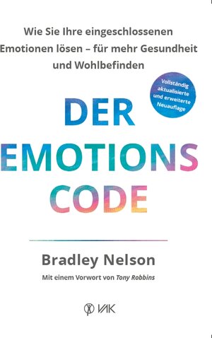 Buchcover Der Emotionscode | Bradley Nelson | EAN 9783867312417 | ISBN 3-86731-241-9 | ISBN 978-3-86731-241-7