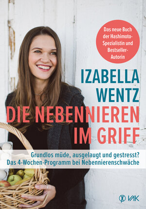 Buchcover Die Nebennieren im Griff | Izabella Wentz | EAN 9783867312738 | ISBN 3-86731-273-7 | ISBN 978-3-86731-273-8