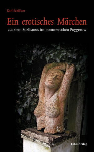 Buchcover Ein erotisches Märchen | Karl Schlösser | EAN 9783867320009 | ISBN 3-86732-000-4 | ISBN 978-3-86732-000-9