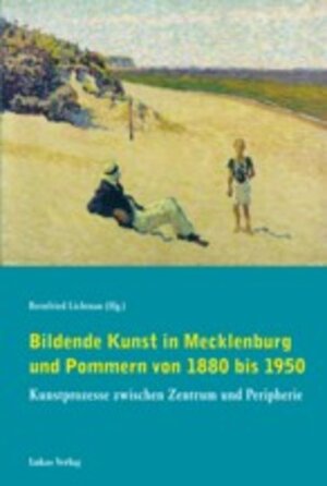 Buchcover Bildende Kunst in Mecklenburg und Pommern von 1880 bis 1950 | EAN 9783867320610 | ISBN 3-86732-061-6 | ISBN 978-3-86732-061-0