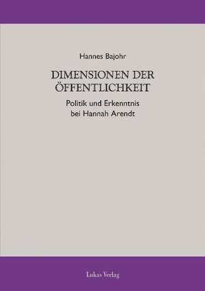 Buchcover Dimensionen der Öffentlichkeit | Hannes Bajohr | EAN 9783867321037 | ISBN 3-86732-103-5 | ISBN 978-3-86732-103-7