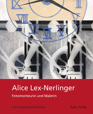 Buchcover Alice Lex-Nerlinger 1893–1975  | EAN 9783867322454 | ISBN 3-86732-245-7 | ISBN 978-3-86732-245-4