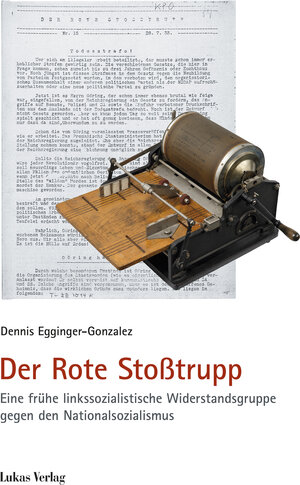 Buchcover Der Rote Stoßtrupp | Dennis Egginger-Gonzalez | EAN 9783867322744 | ISBN 3-86732-274-0 | ISBN 978-3-86732-274-4