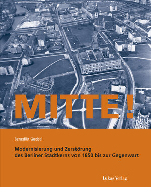 Buchcover Mitte! | Benedikt Goebel | EAN 9783867322942 | ISBN 3-86732-294-5 | ISBN 978-3-86732-294-2