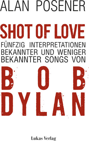 Buchcover Shot Of Love | Alan Posener | EAN 9783867324410 | ISBN 3-86732-441-7 | ISBN 978-3-86732-441-0