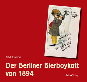 Buchcover Der Berliner Bierboykott von 1894 | Detlef Brennecke | EAN 9783867324472 | ISBN 3-86732-447-6 | ISBN 978-3-86732-447-2