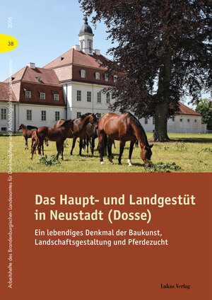 Buchcover Das Haupt- und Landgestüt in Neustadt (Dosse)  | EAN 9783867327152 | ISBN 3-86732-715-7 | ISBN 978-3-86732-715-2