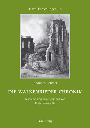 Buchcover Die Walkenrieder Chronik | Johannes Letzner | EAN 9783867328425 | ISBN 3-86732-842-0 | ISBN 978-3-86732-842-5