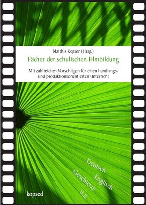 Buchcover Fächer der schulischen Filmbildung  | EAN 9783867360852 | ISBN 3-86736-085-5 | ISBN 978-3-86736-085-2