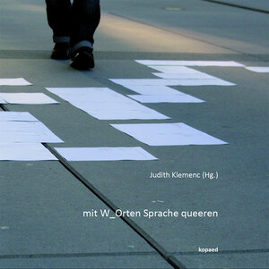 Buchcover mit W_Orten Sprache queeren | Judith Klemenc | EAN 9783867363631 | ISBN 3-86736-363-3 | ISBN 978-3-86736-363-1