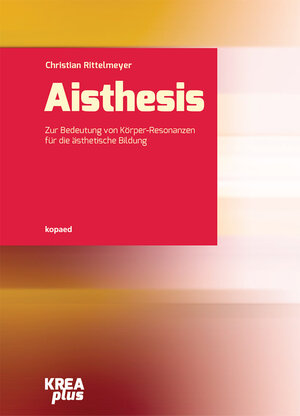 Buchcover Aisthesis | Christian Rittelmeyer | EAN 9783867364331 | ISBN 3-86736-433-8 | ISBN 978-3-86736-433-1