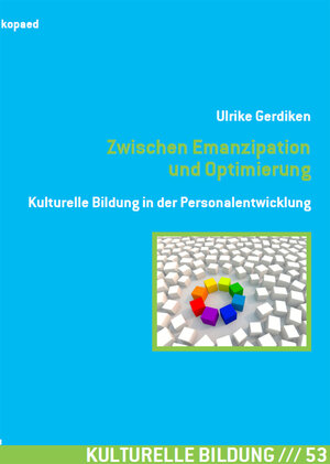 Buchcover Zwischen Emanzipation und Optimierung | Ulrike Gerdiken | EAN 9783867369411 | ISBN 3-86736-941-0 | ISBN 978-3-86736-941-1