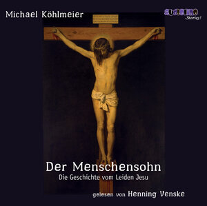 Buchcover Der Menschensohn | Michael Köhlmeier | EAN 9783867371124 | ISBN 3-86737-112-1 | ISBN 978-3-86737-112-4