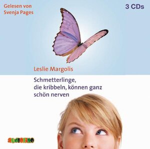Buchcover Schmetterlinge, die kribbeln, können ganz schön nerven | Leslie Margolis | EAN 9783867371346 | ISBN 3-86737-134-2 | ISBN 978-3-86737-134-6
