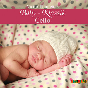 Buchcover Baby-Klassik: Cello  | EAN 9783867371728 | ISBN 3-86737-172-5 | ISBN 978-3-86737-172-8