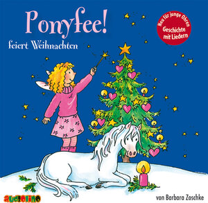 Buchcover Ponyfee feiert Weihnachten | Barbara Zoschke | EAN 9783867372022 | ISBN 3-86737-202-0 | ISBN 978-3-86737-202-2
