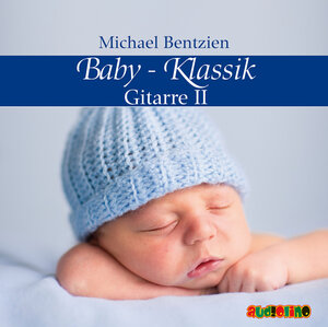 Buchcover Baby-Klassik: Gitarre II  | EAN 9783867372039 | ISBN 3-86737-203-9 | ISBN 978-3-86737-203-9