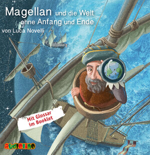 Buchcover Magellan und die Welt ohne Anfang und Ende | Luca Novelli | EAN 9783867372145 | ISBN 3-86737-214-4 | ISBN 978-3-86737-214-5