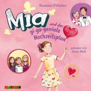 Buchcover Mia und der gi-ga-geniale Hochzeitsplan (10) | Susanne Fülscher | EAN 9783867372664 | ISBN 3-86737-266-7 | ISBN 978-3-86737-266-4