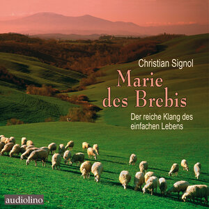 Buchcover Marie des Brebis | Christian Signol | EAN 9783867374026 | ISBN 3-86737-402-3 | ISBN 978-3-86737-402-6