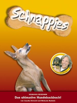 Buchcover Schnappies - das ultimative Hundebackbuch | Michaela Rudnick | EAN 9783867380096 | ISBN 3-86738-009-0 | ISBN 978-3-86738-009-6