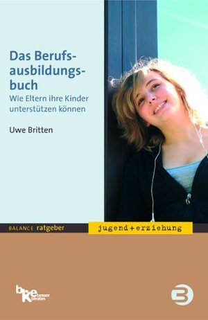 Buchcover Das Berufsausbildungsbuch | Uwe Britten | EAN 9783867390330 | ISBN 3-86739-033-9 | ISBN 978-3-86739-033-0