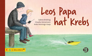 Buchcover Leos Papa hat Krebs | Sabine Brütting | EAN 9783867391306 | ISBN 3-86739-130-0 | ISBN 978-3-86739-130-6