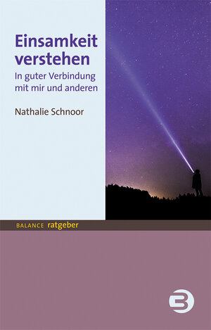 Buchcover Einsamkeit verstehen | Nathalie Schnoor | EAN 9783867392624 | ISBN 3-86739-262-5 | ISBN 978-3-86739-262-4