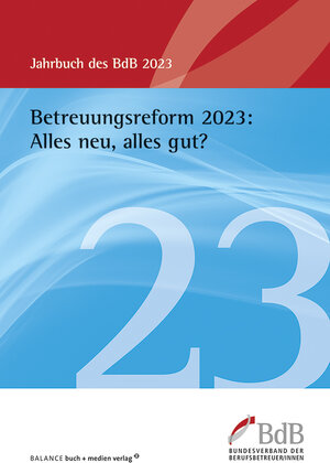 Buchcover Betreuungsreform 2023: Alles neu, alles gut?  | EAN 9783867393287 | ISBN 3-86739-328-1 | ISBN 978-3-86739-328-7