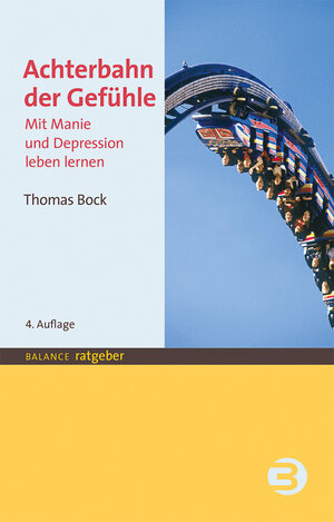Buchcover Achterbahn der Gefühle | Thomas Bock | EAN 9783867393300 | ISBN 3-86739-330-3 | ISBN 978-3-86739-330-0