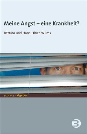 Buchcover Meine Angst - eine Krankheit? | Bettina Wilms | EAN 9783867397131 | ISBN 3-86739-713-9 | ISBN 978-3-86739-713-1