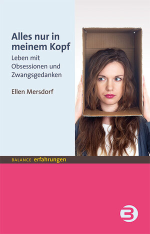 Buchcover Alles nur in meinem Kopf | Ellen (Pseudonym) Mersdorf | EAN 9783867397575 | ISBN 3-86739-757-0 | ISBN 978-3-86739-757-5