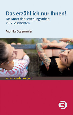 Buchcover Das erzähl ich nur Ihnen! | Monika Staemmler | EAN 9783867398848 | ISBN 3-86739-884-4 | ISBN 978-3-86739-884-8