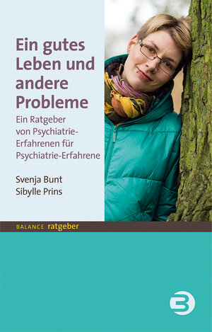 Buchcover Ein gutes Leben und andere Probleme | Svenja Bunt | EAN 9783867399296 | ISBN 3-86739-929-8 | ISBN 978-3-86739-929-6