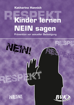 Buchcover Kinder lernen NEIN sagen | Katharina Hannich | EAN 9783867402064 | ISBN 3-86740-206-X | ISBN 978-3-86740-206-4
