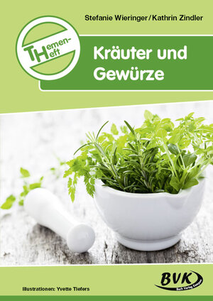Buchcover Themenheft Kräuter und Gewürze | Stefanie Wieringer | EAN 9783867402590 | ISBN 3-86740-259-0 | ISBN 978-3-86740-259-0