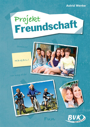 Buchcover Projekt Freundschaft | Astrid Wenke | EAN 9783867403382 | ISBN 3-86740-338-4 | ISBN 978-3-86740-338-2