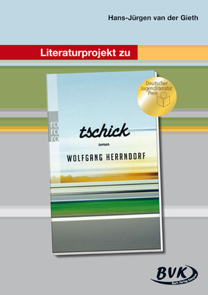 Buchcover Literaturprojekt zu tschick | Hans-Jürgen van der Gieth | EAN 9783867403696 | ISBN 3-86740-369-4 | ISBN 978-3-86740-369-6