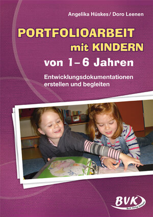 Buchcover Portfolioarbeit mit Kindern von 1-6 Jahren | Angelika Hüskes | EAN 9783867403917 | ISBN 3-86740-391-0 | ISBN 978-3-86740-391-7