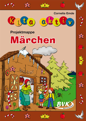 Buchcover Kita aktiv Projektmappe Märchen | Cornelia Emde | EAN 9783867404198 | ISBN 3-86740-419-4 | ISBN 978-3-86740-419-8