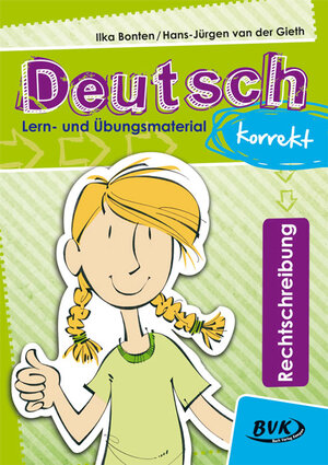 Buchcover Deutsch korrekt – Rechtschreibung | Ilka Bonten-Löwenhag | EAN 9783867405478 | ISBN 3-86740-547-6 | ISBN 978-3-86740-547-8