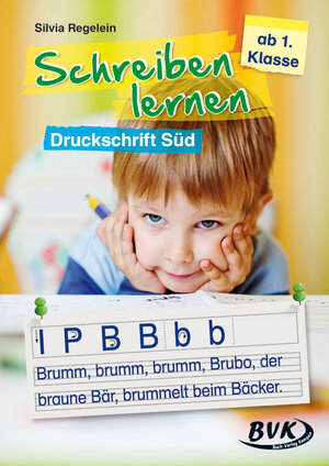 Buchcover Schreiben lernen – Druckschrift Süd | Silvia Regelein | EAN 9783867405539 | ISBN 3-86740-553-0 | ISBN 978-3-86740-553-9