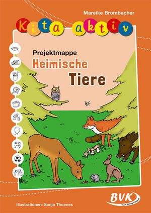 Buchcover Kita aktiv Projektmappe Heimische Tiere | Mareike Brombacher | EAN 9783867405683 | ISBN 3-86740-568-9 | ISBN 978-3-86740-568-3