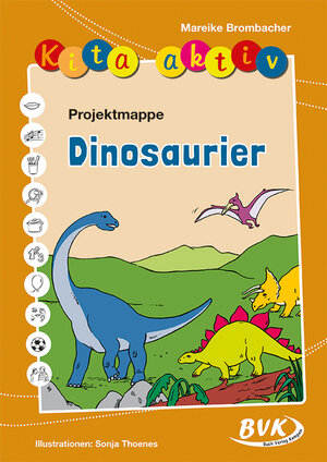 Buchcover Kita aktiv Projektmappe Dinosaurier | Mareike Brombacher | EAN 9783867405690 | ISBN 3-86740-569-7 | ISBN 978-3-86740-569-0