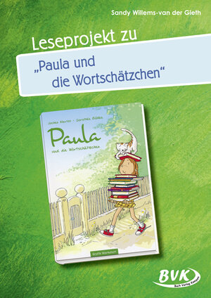 Buchcover Leseprojekt zu Paula und die Wortschätzchen | Sandy Willems-van der Gieth | EAN 9783867407397 | ISBN 3-86740-739-8 | ISBN 978-3-86740-739-7