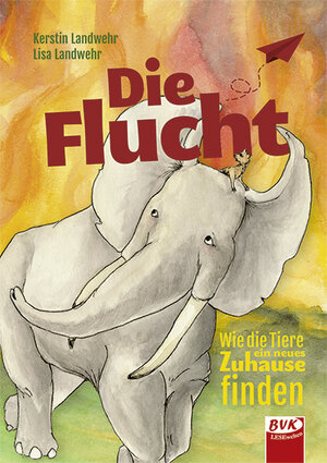 Buchcover Die Flucht – Wie die Tiere ein neues Zuhause finden | Kerstin Landwehr | EAN 9783867407427 | ISBN 3-86740-742-8 | ISBN 978-3-86740-742-7