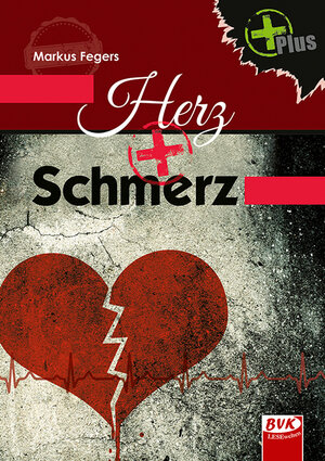 Buchcover Herz+Schmerz | Markus Fegers | EAN 9783867409575 | ISBN 3-86740-957-9 | ISBN 978-3-86740-957-5